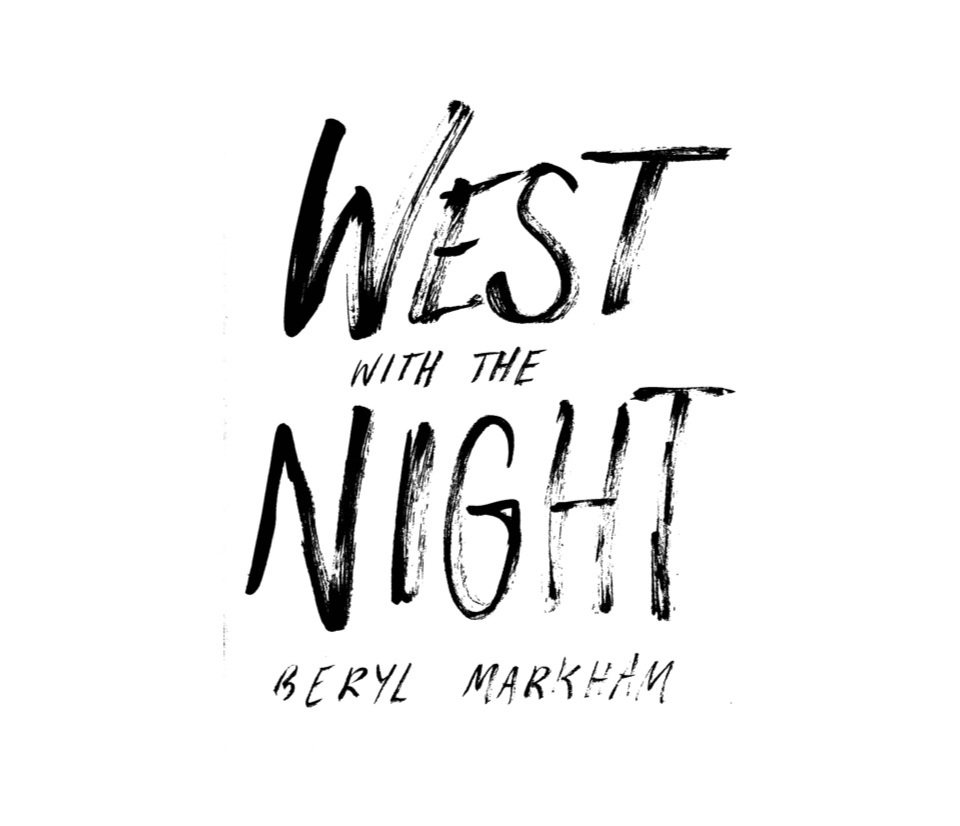 “West With the Night” and Beryl Markham’s byline in a handwritten ink style.